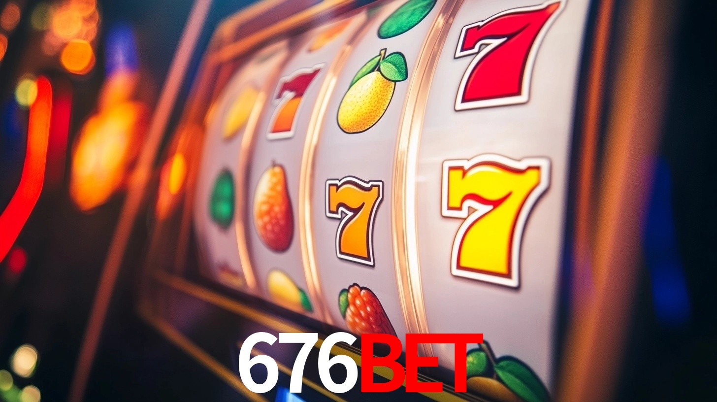 676bet: Jogos de Caça-Níqueis-Altas Recompensas, Roleta-Velocidade, Blackjack-Desafios Máximos