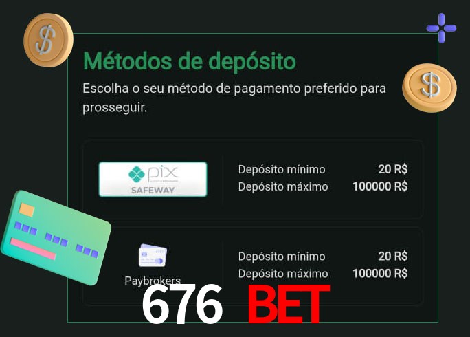 O cassino 676 bet oferece uma grande variedade de métodos de pagamento